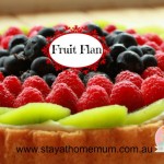 Fruit Flan | Stay at Home Mum