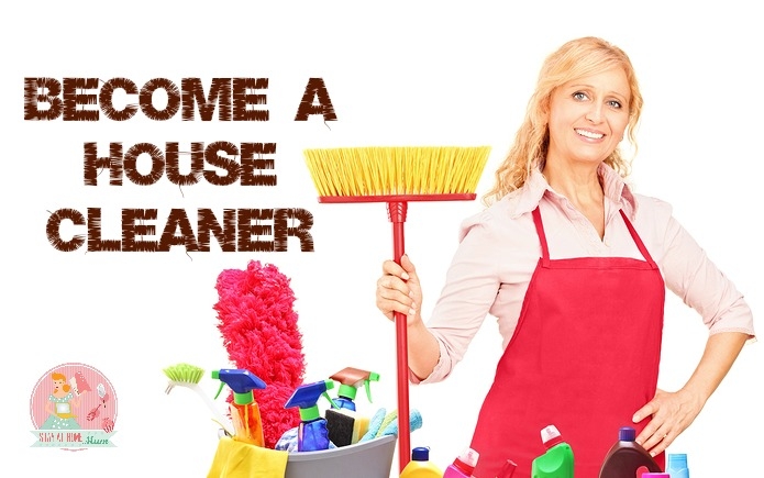Become a House Cleaner