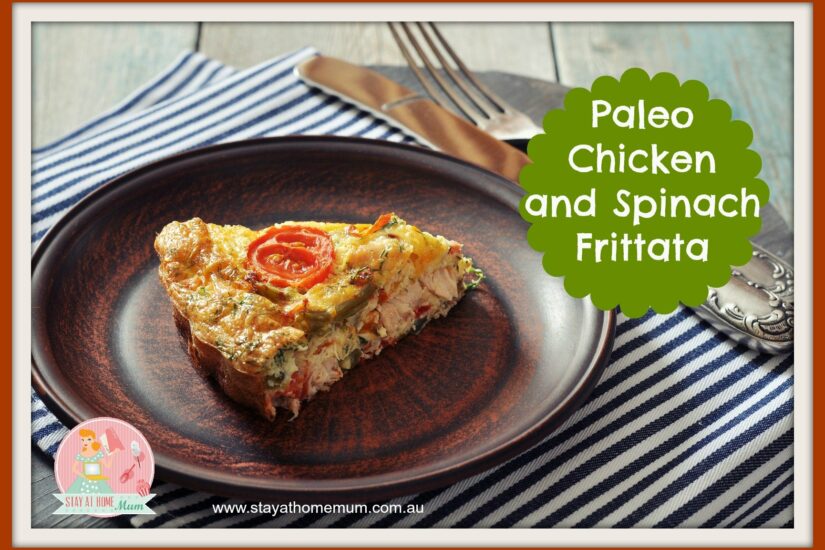 Paleo Chicken and Spinach Frittata | Stay at Home Mum