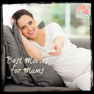 Best Movies for Mums
