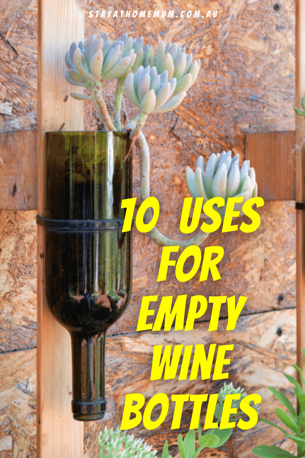 10  Uses For Empty Wine Bottles Pinnable