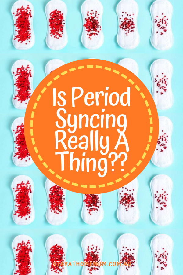 Is Period Syncing Really A Thing?? And Why? | Stay at Home Mum