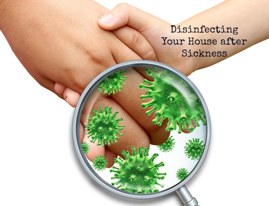 How to Disinfect Your Home after Sickness