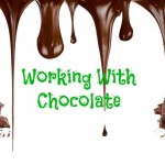 Working With Chocolate | Stay at Home Mum