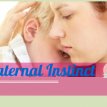 Maternal Instinct | Stay at Home Mum