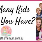 how many kids should you have | stay at home mum