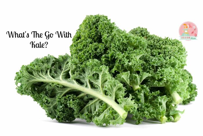 What’s The Go With Kale