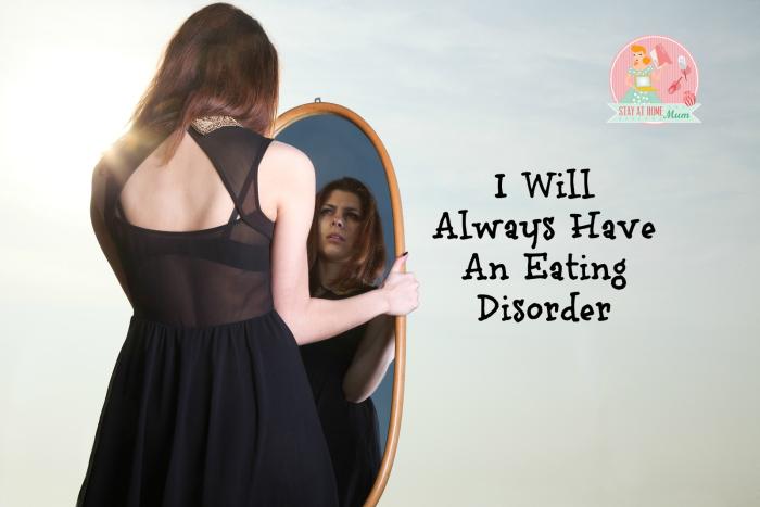 I Will Always Have An Eating Disorder