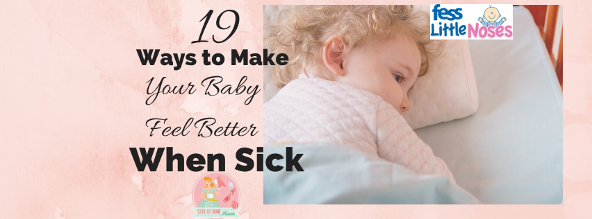 19 Ways to Make Your Baby Feel Better When They Are Sick