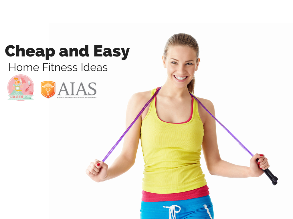 Cheap And Easy Home Fitness Ideas