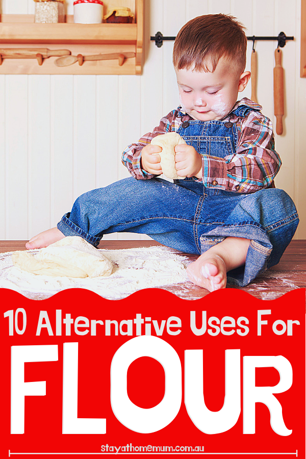 10 Alternative Uses For Flour | Stay at Home Mum