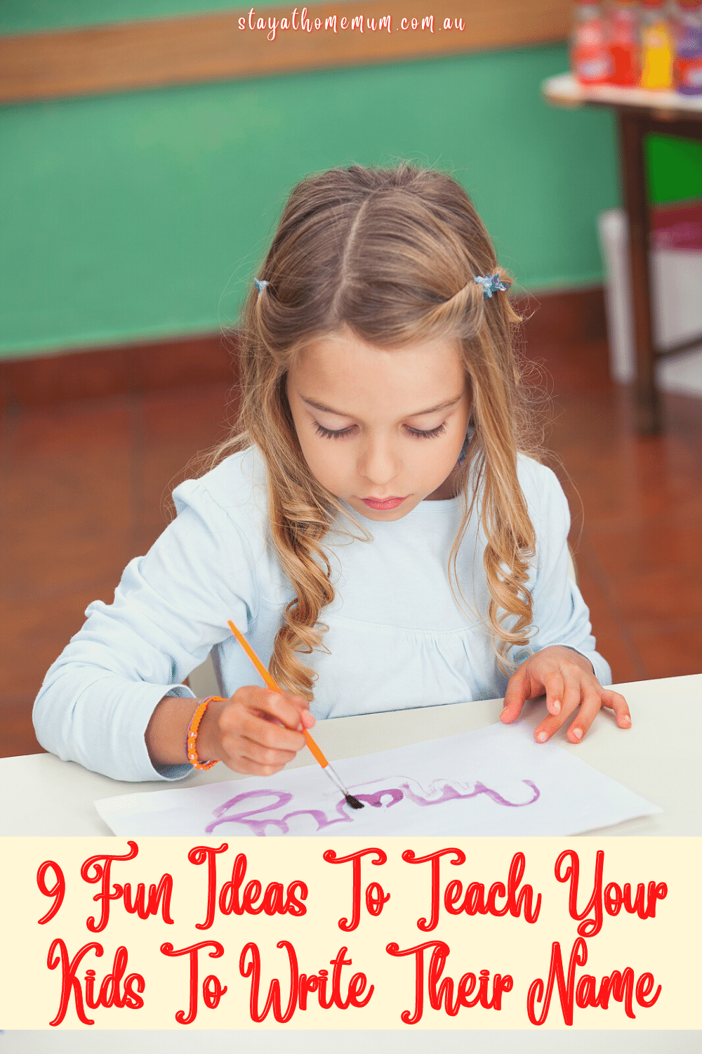 9 Fun Ideas To Teach Your Kids To Write Their Name | Stay At Home Mum