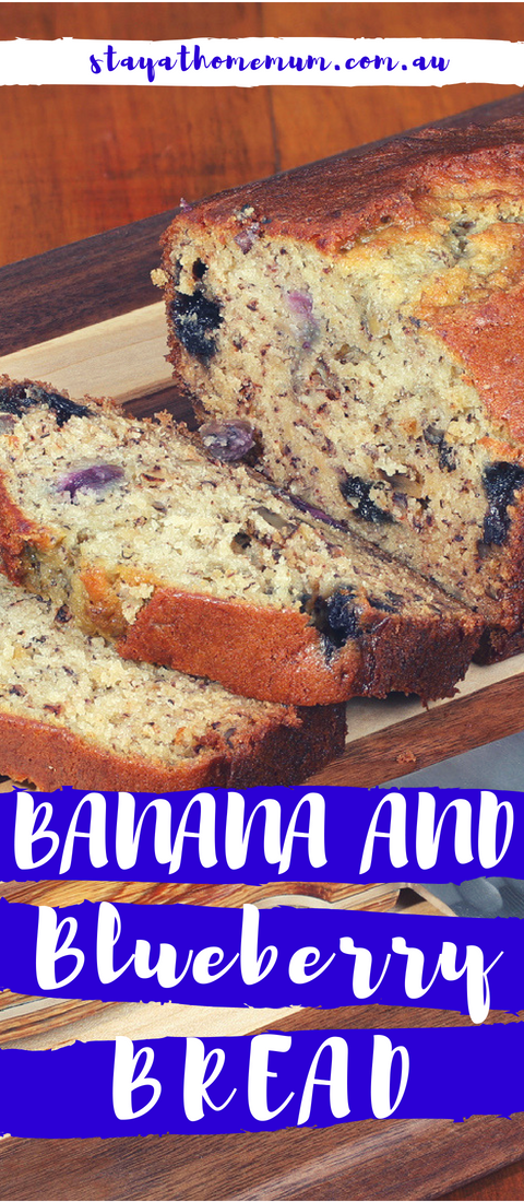 Banana and Blueberry Bread | Stay at Home Mum.com.au