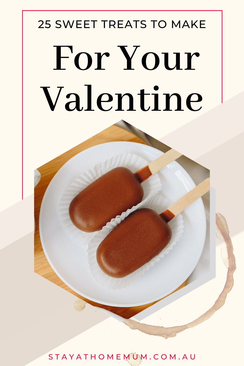 25 Sweet Treats To Make For Your Valentine | Stay At Home Mum