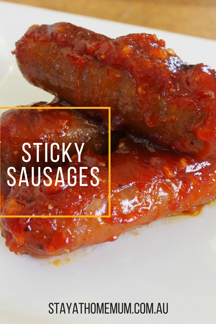 Sticky Sausages | Stay at Home Mum