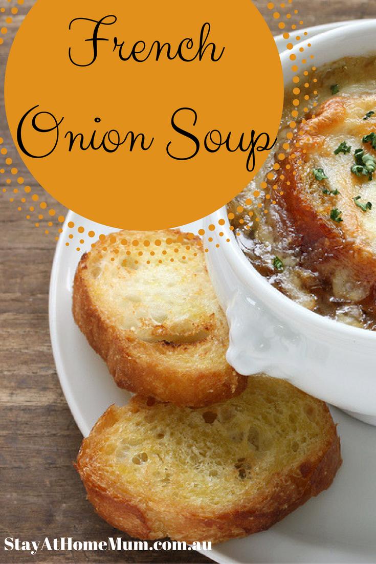 French Onion Soup - Stay At Home Mum