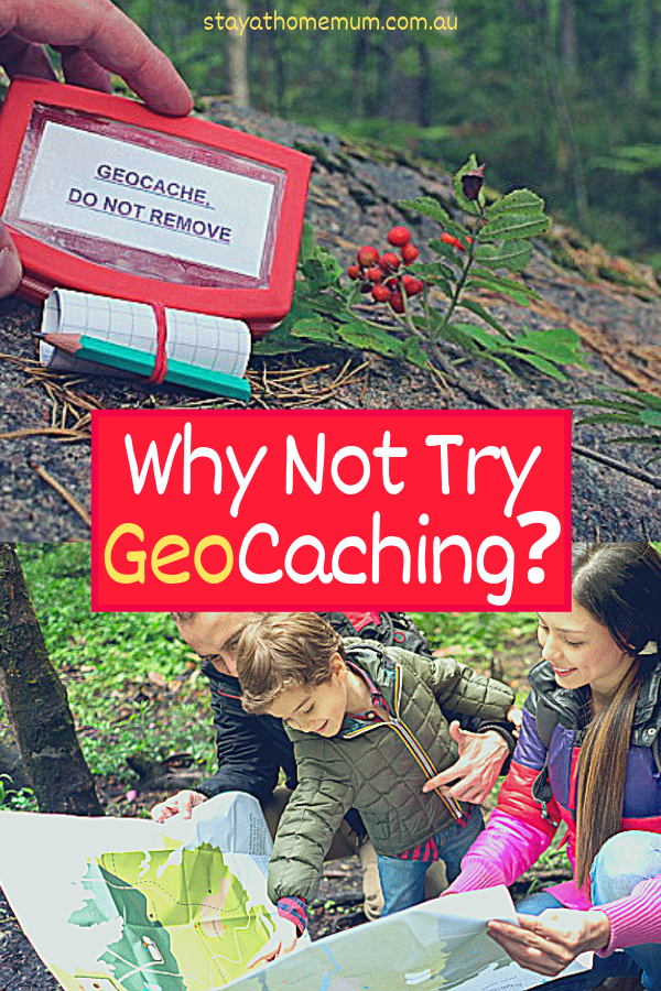 Why Not Try GeoCaching? | Stay at Home Mum
