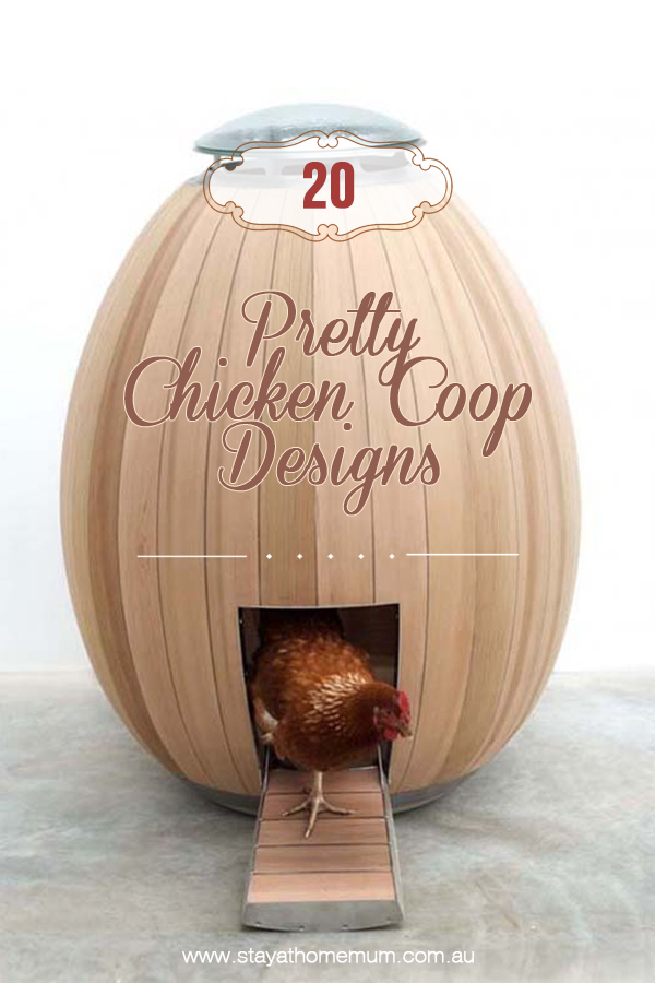 20 Pretty Chicken Coop Designs | Stay At Home Mum