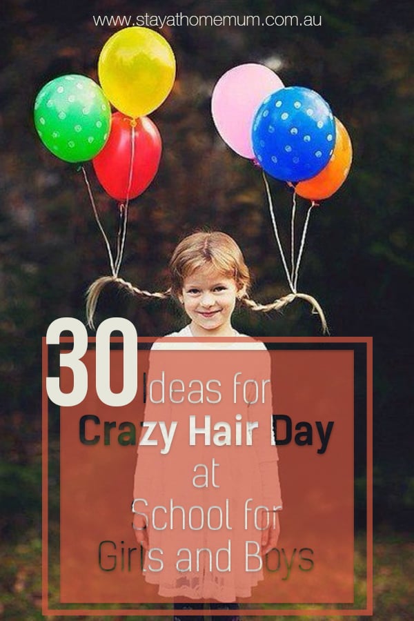 30 Ideas for Crazy Hair Day at School for Girls and Boys | Stay At Home Mum