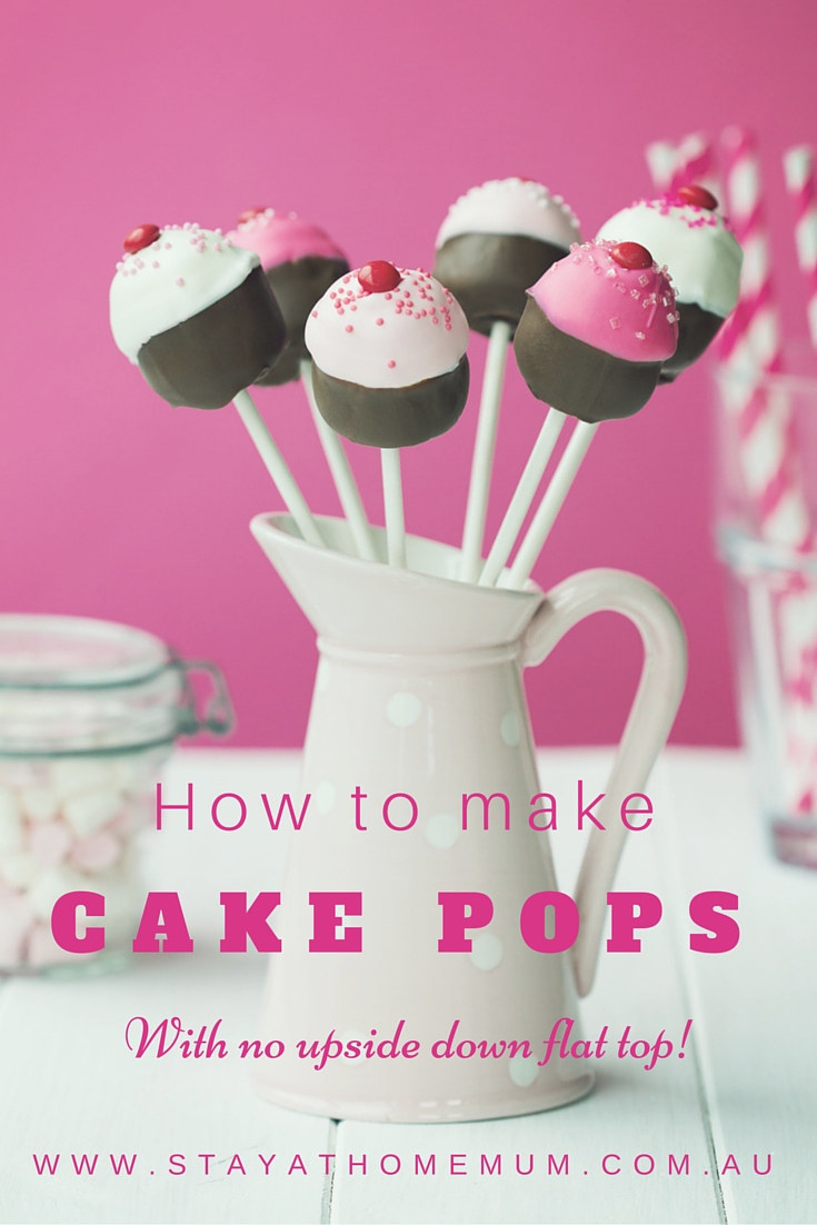 How To Make Cake Pops Stay At Home Mum
