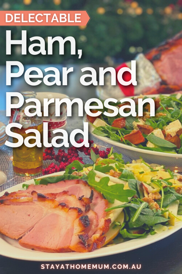Delectable Ham Pear and Parmesan Salad 1 | Stay at Home Mum.com.au