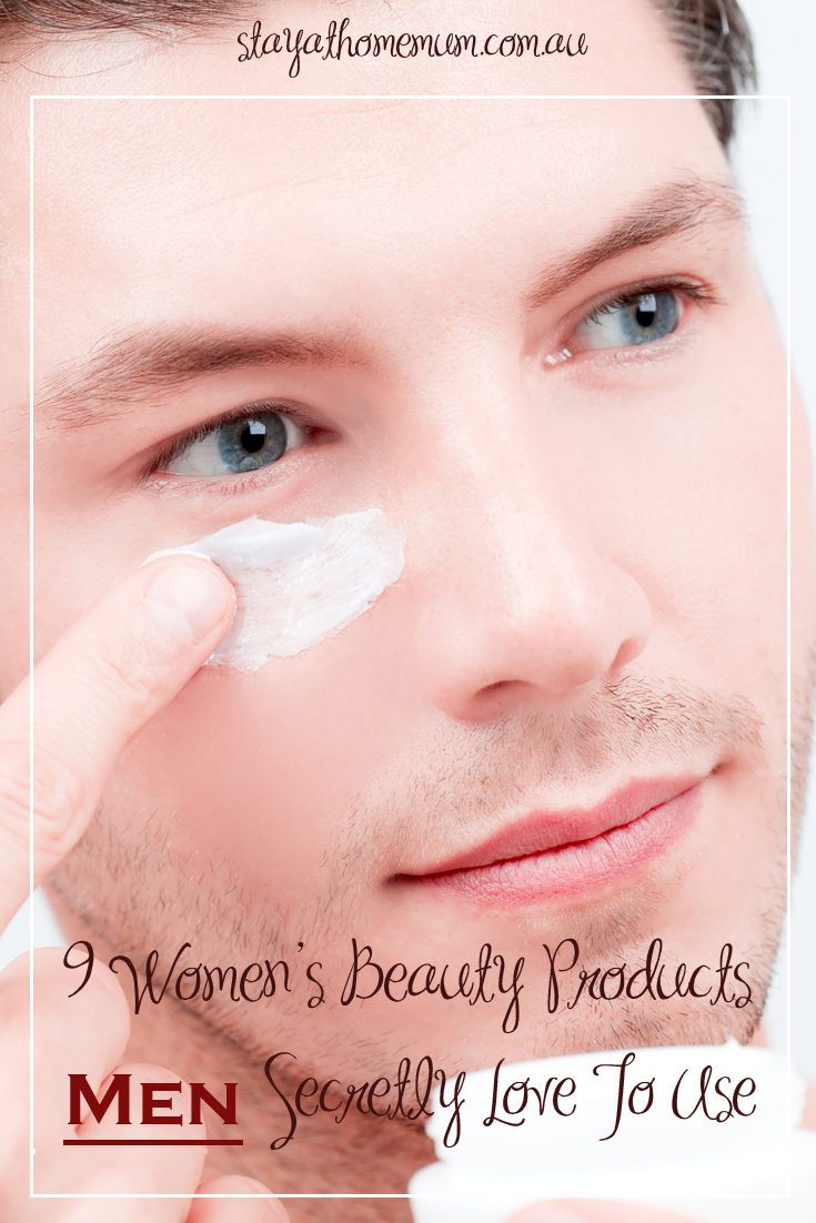 9 Women's Beauty Products Men Secretly Love To Use | Stay at Home Mum