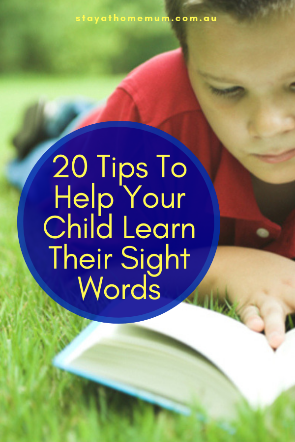 20 Tips To Help Your Child Learn Their Sight Words 1 | Stay at Home Mum.com.au