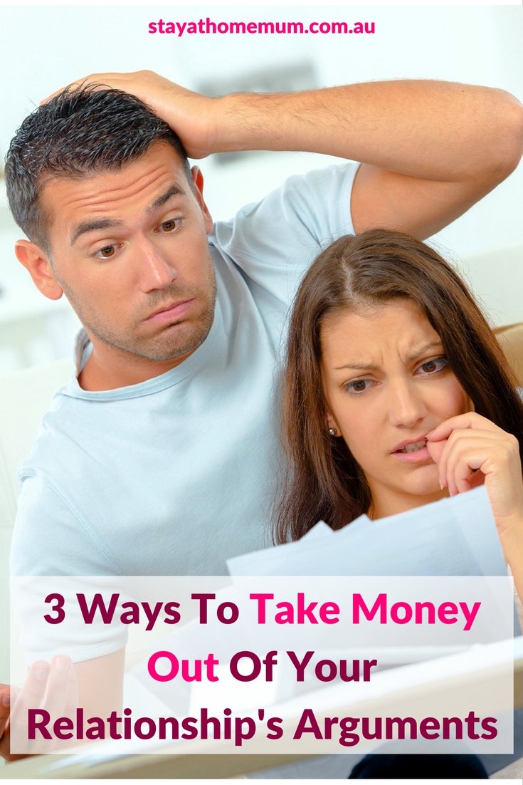 3 Ways To Take Money Out Of Your Relationship's Arguments