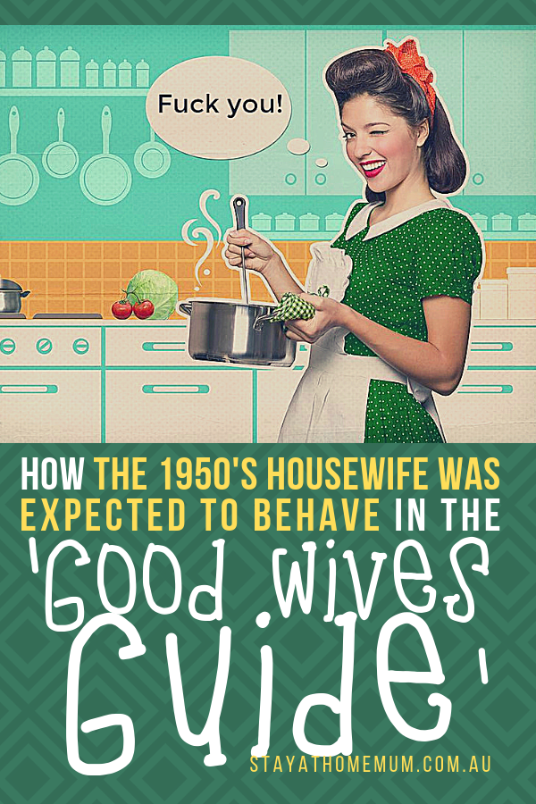 How the 1950s Housewife Was Expected to Behave in the Good Wives Guide 1 | Stay at Home Mum.com.au