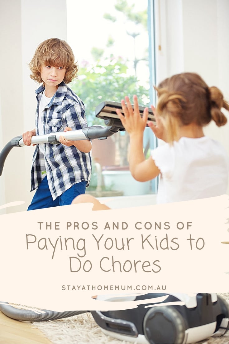 The Pros and Cons of Paying Your Kids to Do Chores | Stay At Home Mum