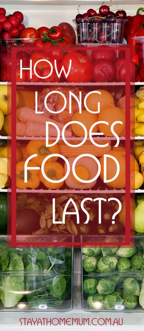 How Long Does Food Last? | Stay at Home Mum