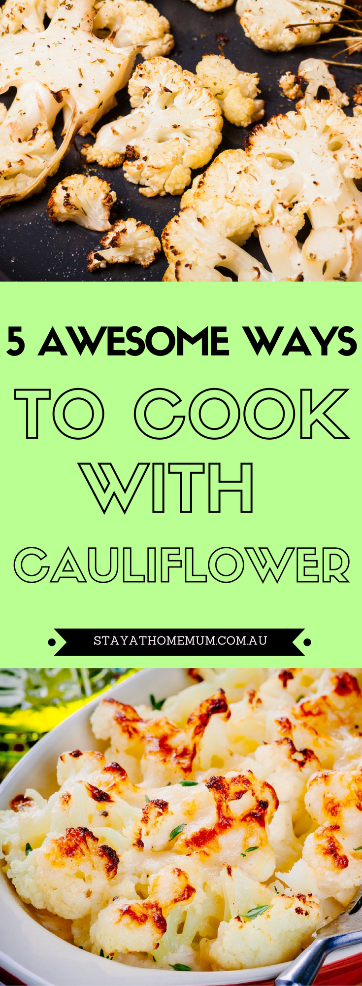5 Awesome Ways To Cook With Cauliflower