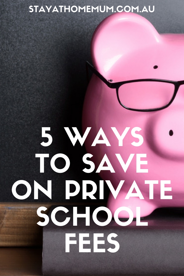 5 Ways to Save on Private School Fees | Stay At Home Mum