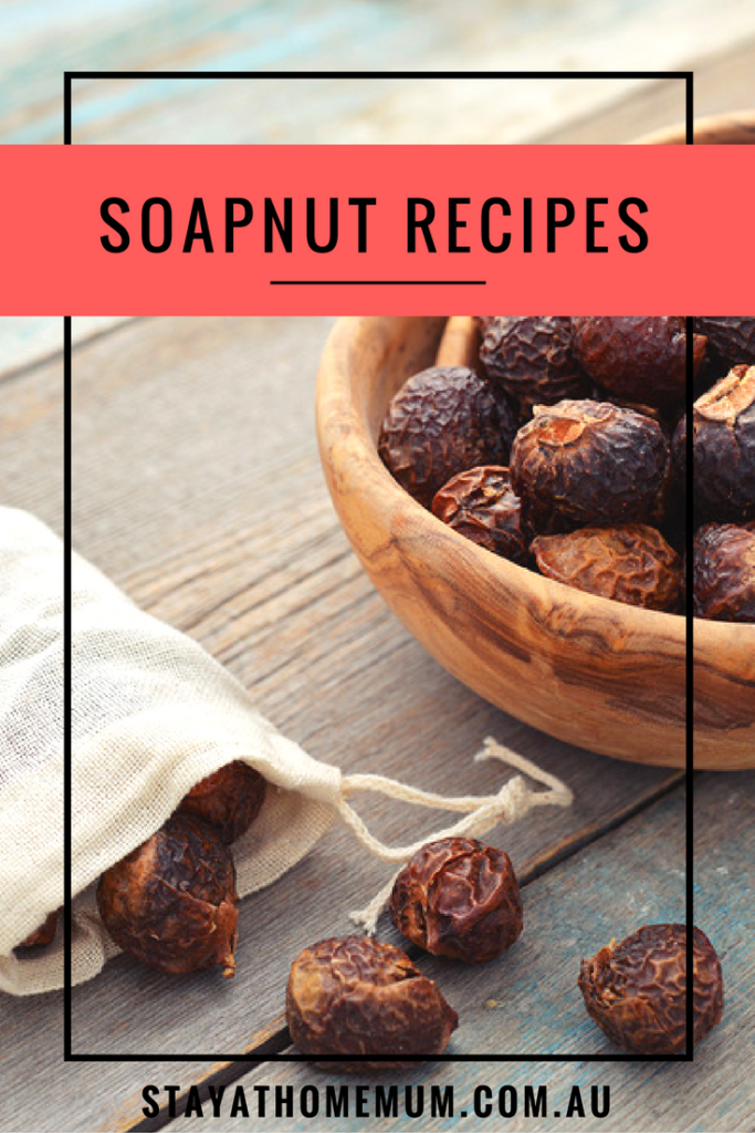 Soapnut Recipes | Stay at Home Mum.com.au