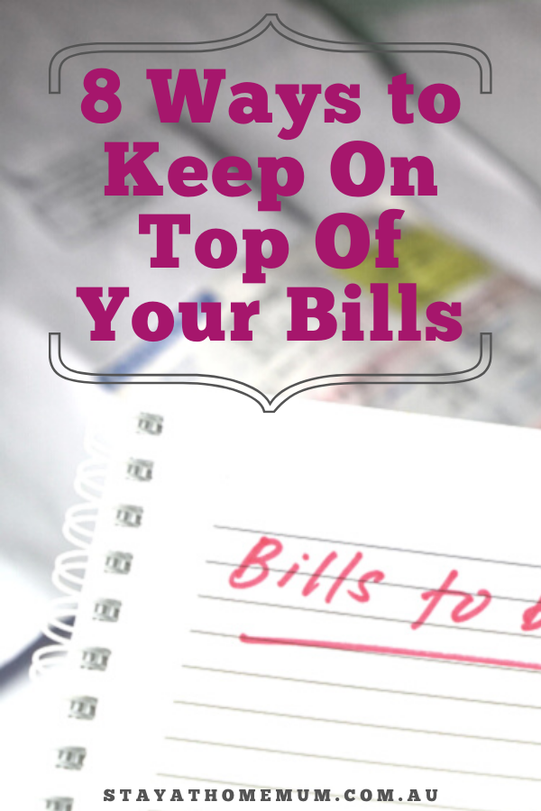 8 Ways to Keep On Top Of Your Bills | Stay at Home Mum