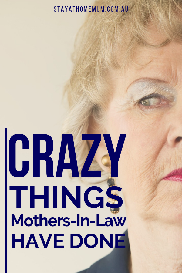 Crazy Things Mothers-In-Law Have Done | Stay At Home Mum