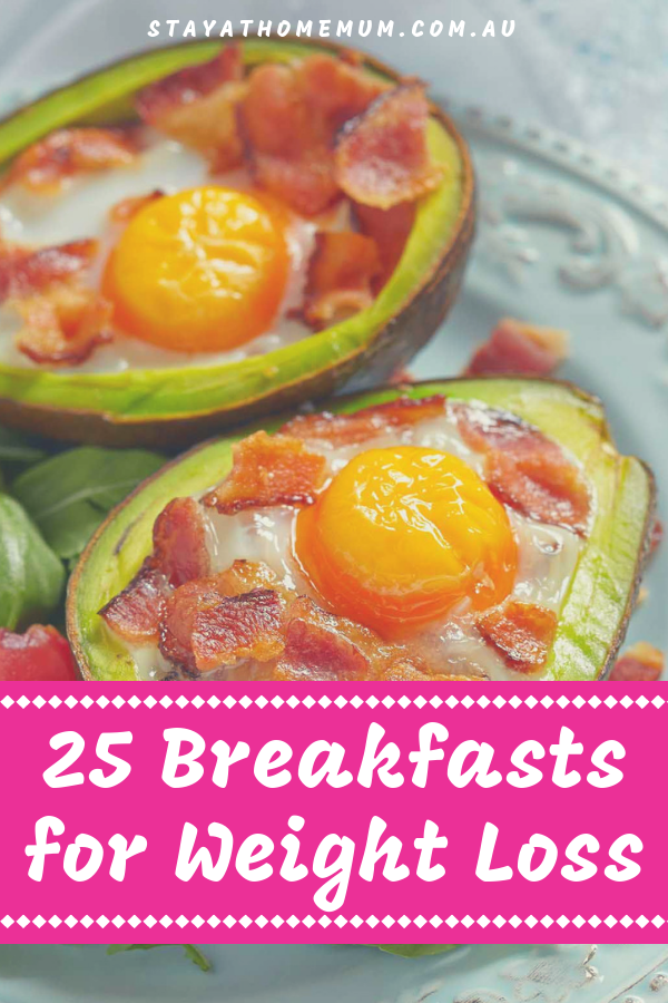 25 Breakfasts for Weight Loss | Stay at Home Mum.com.au