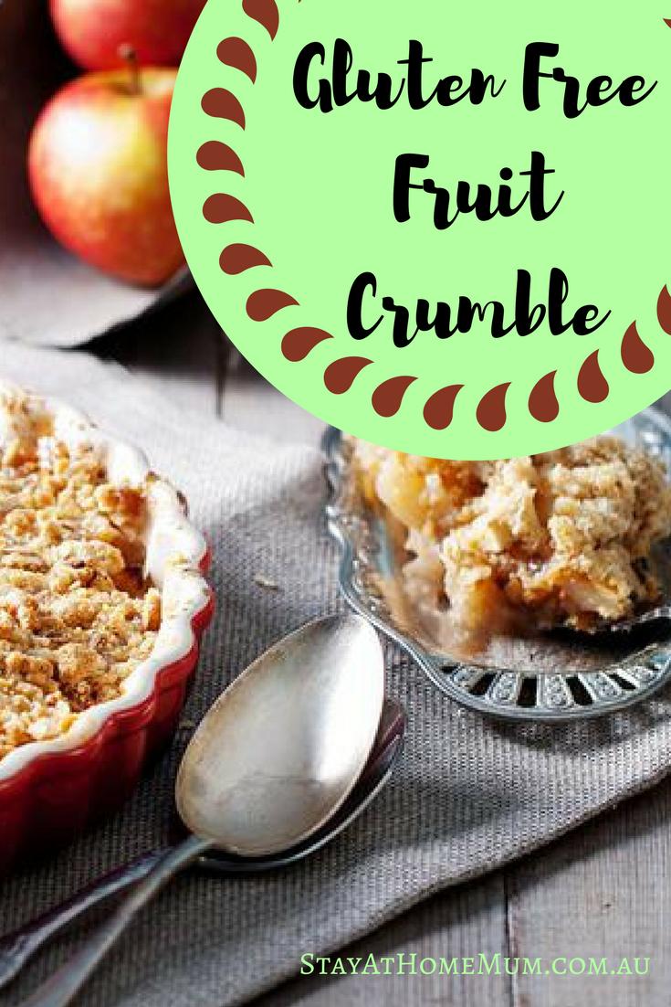 Gluten Free Fruit Crumble - Stay At Home Mum