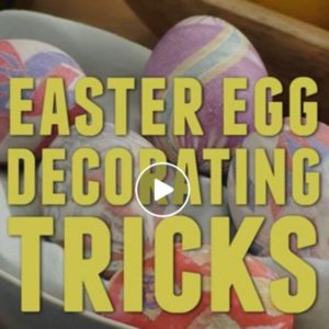 Easter Egg Decorating Tricks