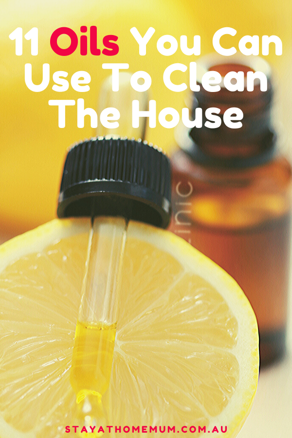 11 Oils You Can Use To Clean The House | Stay At Home Mum