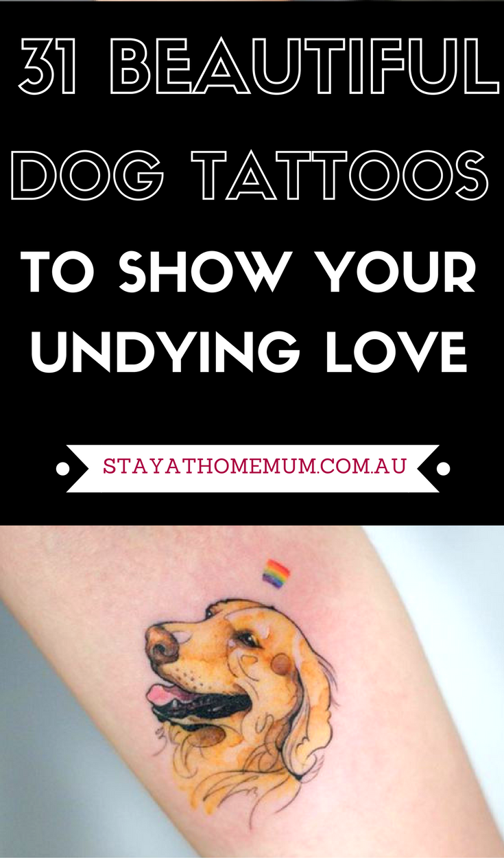31 Beautiful Dog Tattoos To Show Your Undying Love 1 e1590536377909 | Stay at Home Mum.com.au