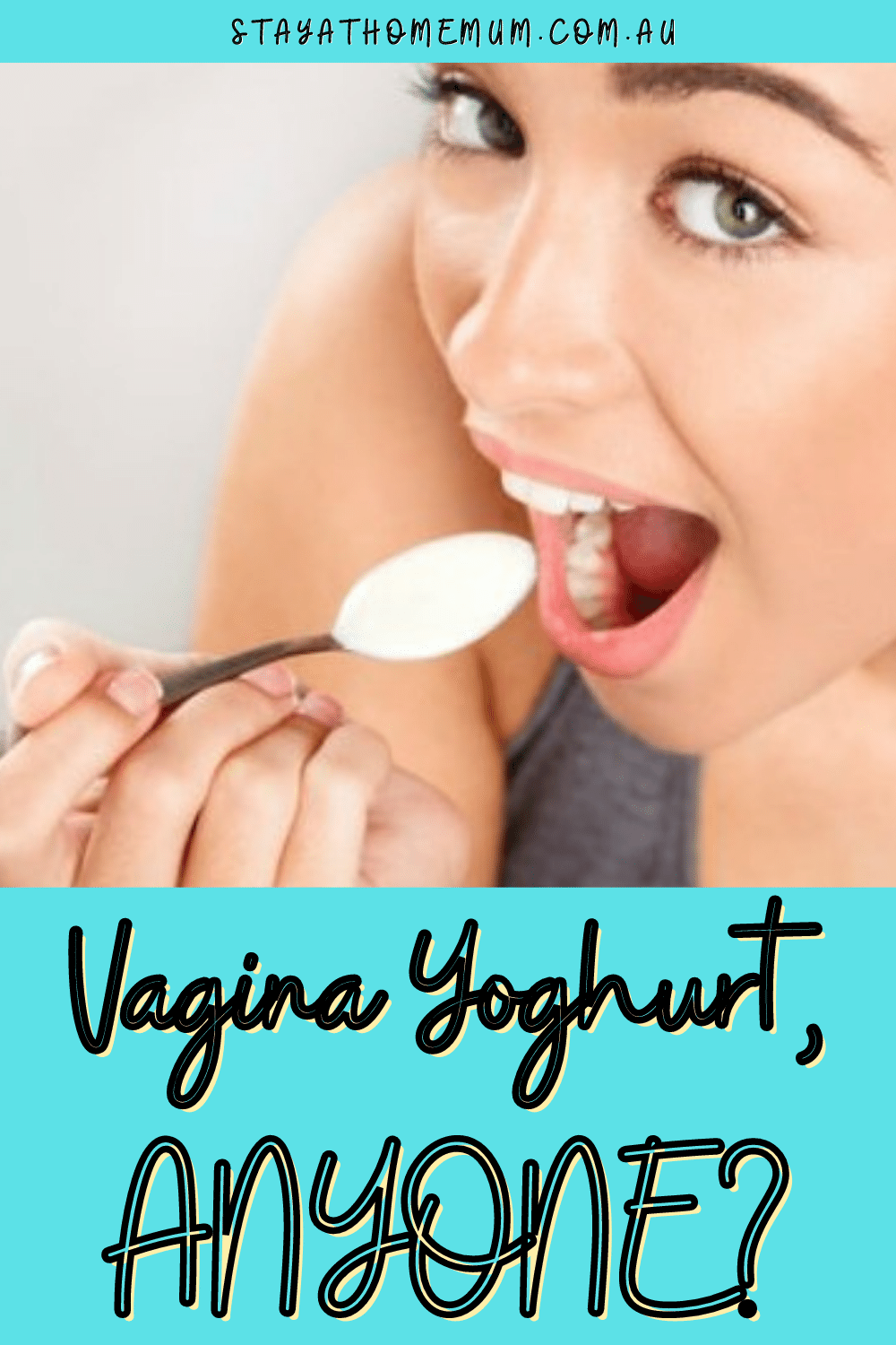 Vagina Yoghurt, Anyone? | Stay At Home Mum