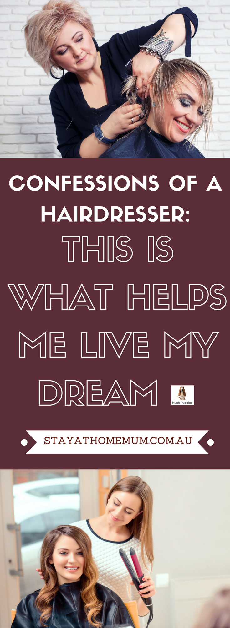 Confessions Of A Hairdresser- This Is What Helps Me Live My Dream