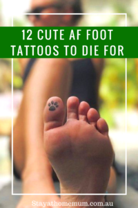 12 Cute AF Foot Tattoos to Die For