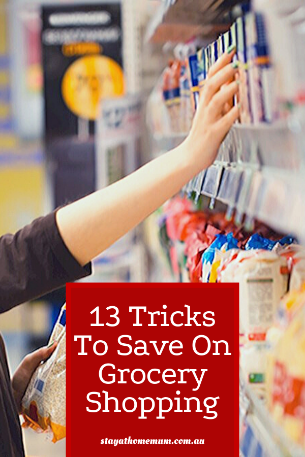 13 Tricks To Save On Grocery Shopping | Stay at Home Mum.com.au