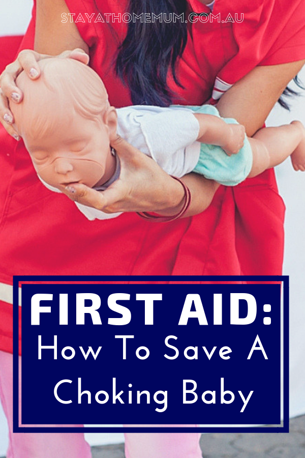 First Aid: How To Save A Choking Baby | Stay at Home Mum