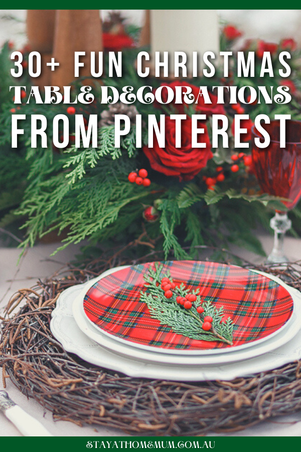 30 Fun Christmas Table Decorations from Pinterest | Stay at Home Mum.com.au