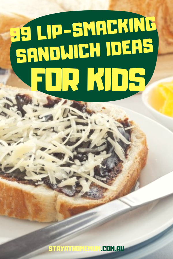 99 Lip-Smacking Sandwich Ideas for Kids | Stay at Home Mum