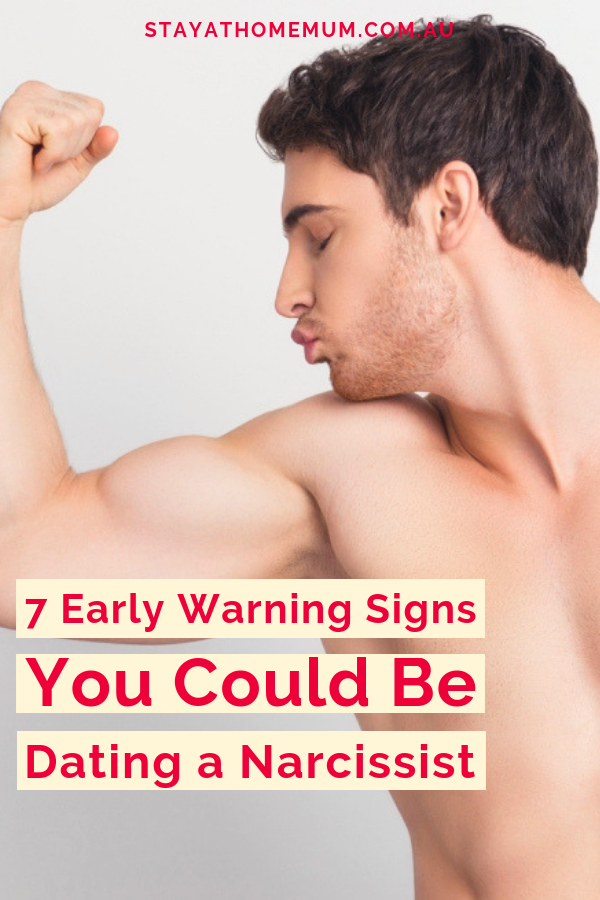 7 Early Warning Signs You Could Be Dating a Narcissist | Stay At Home Mum