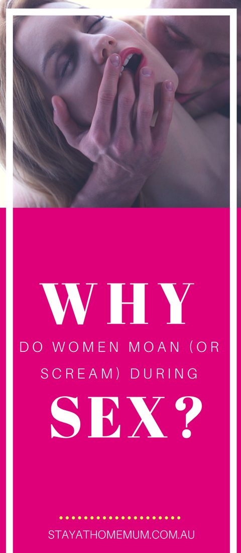 Why Do Women Moan During Sex 88